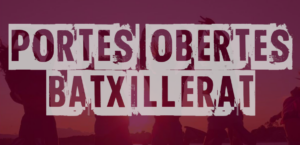 Portes Obertes Batxillerat